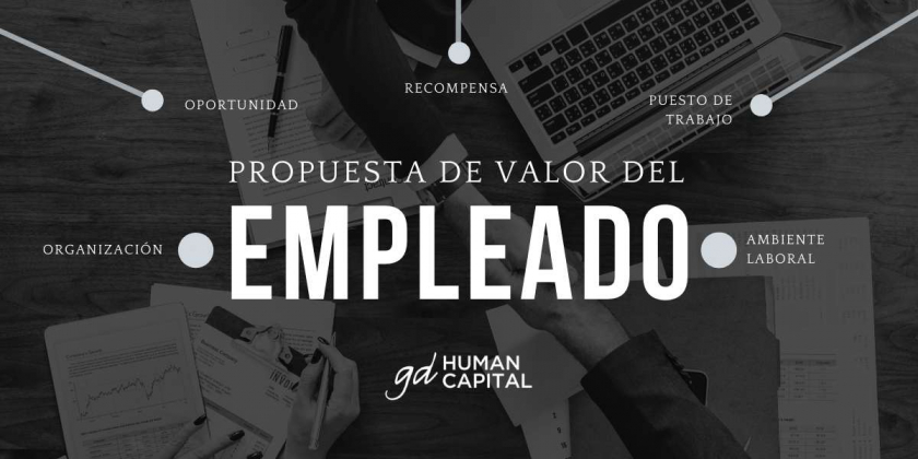 La importancia de la Propuesta de Valor al Empleado en las empresas